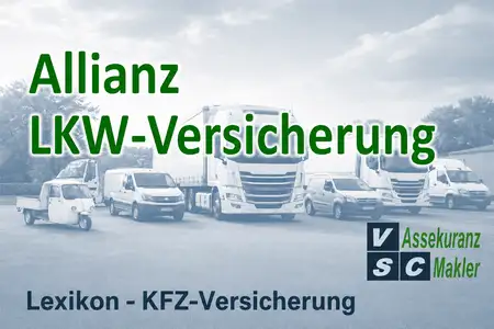 Allianz Lkw-Versicherung mit Haftpflicht, Teilkasko, Vollkasko und Flottenlösungen für Nutzfahrzeuge, Lieferwagen und gewerbliche Fuhrparks