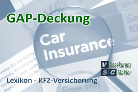 Die GAP-Deckung ist eine essenzielle Zusatzversicherung für leasing- oder kreditfinanzierte Fahrzeuge