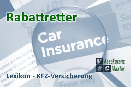 Rabattretter je nach Versicherer unterschiedlich gehandhabt wird.