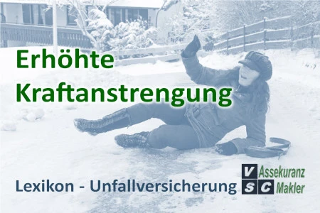 Erhöhte Kraftanstrengung in der Unfallversicherung: Plötzliche körperliche Belastung, die einen Unfall verursacht und versichert ist.