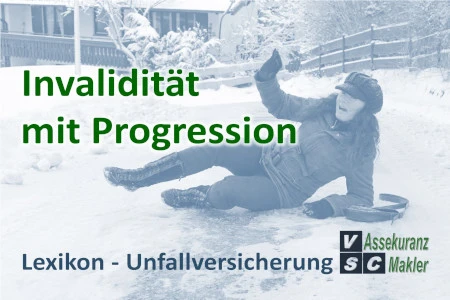 Progression kann die Invaliditätsleistung bei Vollinvalidität deutlich erhöhen Vergleich verschiedener Progressionsstaffeln in der privaten Unfallversicherung